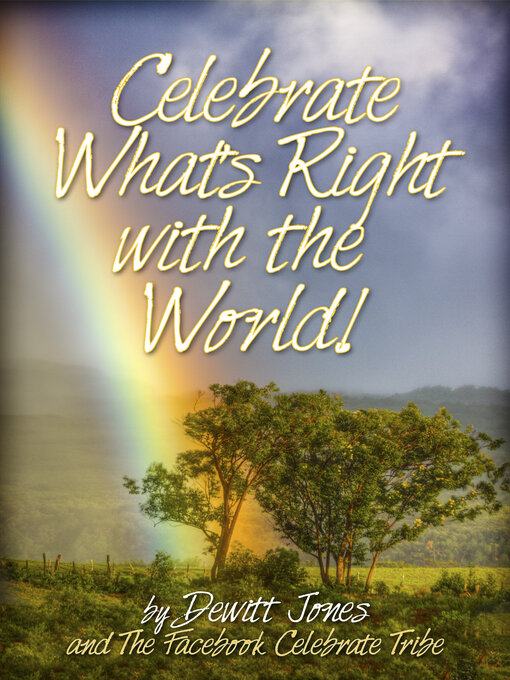 Title details for Celebrate What's Right with the World! by Dewitt Jones - Available